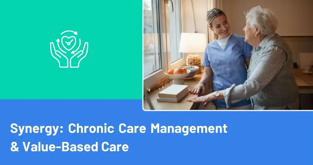 Synergy: Chronic Care Management & Value Based Care