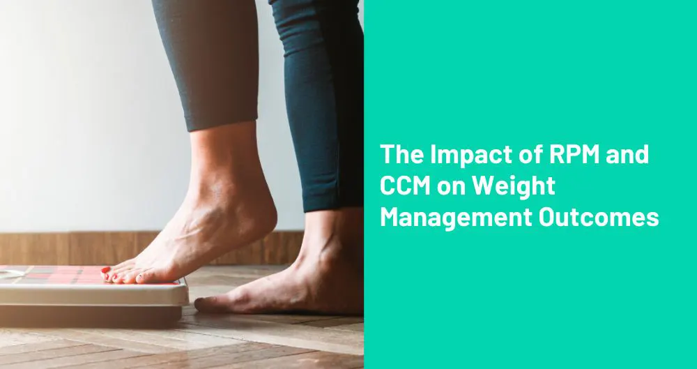 The Impact of RPM and CCM on Weight Management Outcomes