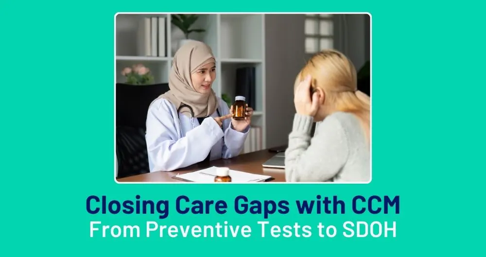 Closing Care Gaps with CCM: From Preventive Tests to SDOH