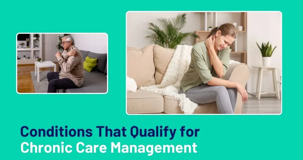 Conditions That Qualify for Chronic Care Management
