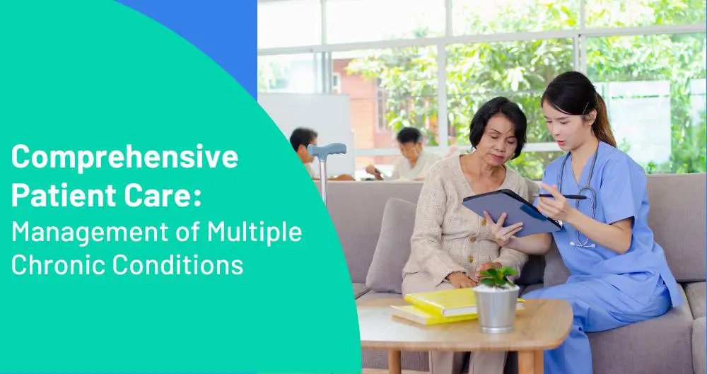 Comprehensive Patient Care: Management of Multiple Chronic Conditions